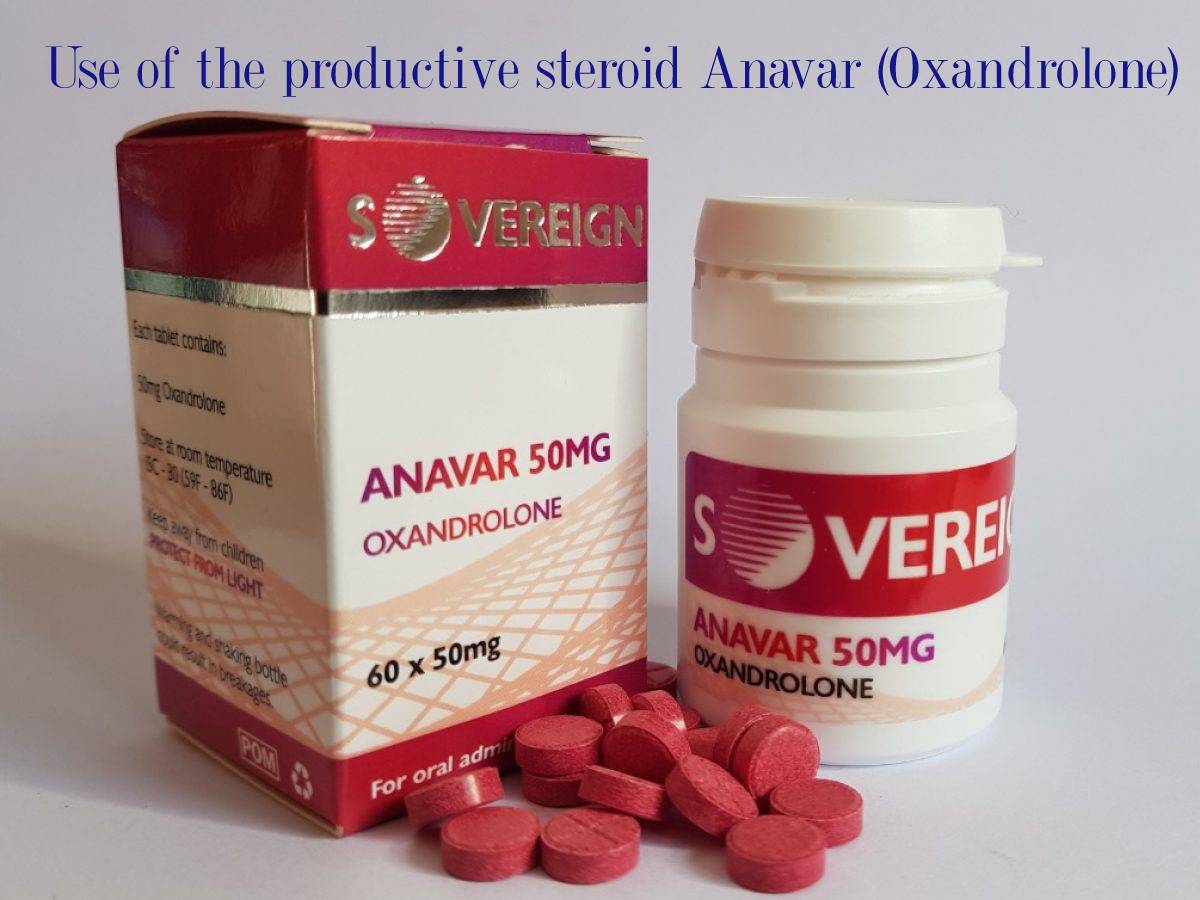 Use of the productive steroid Anavar (Oxandrolone)